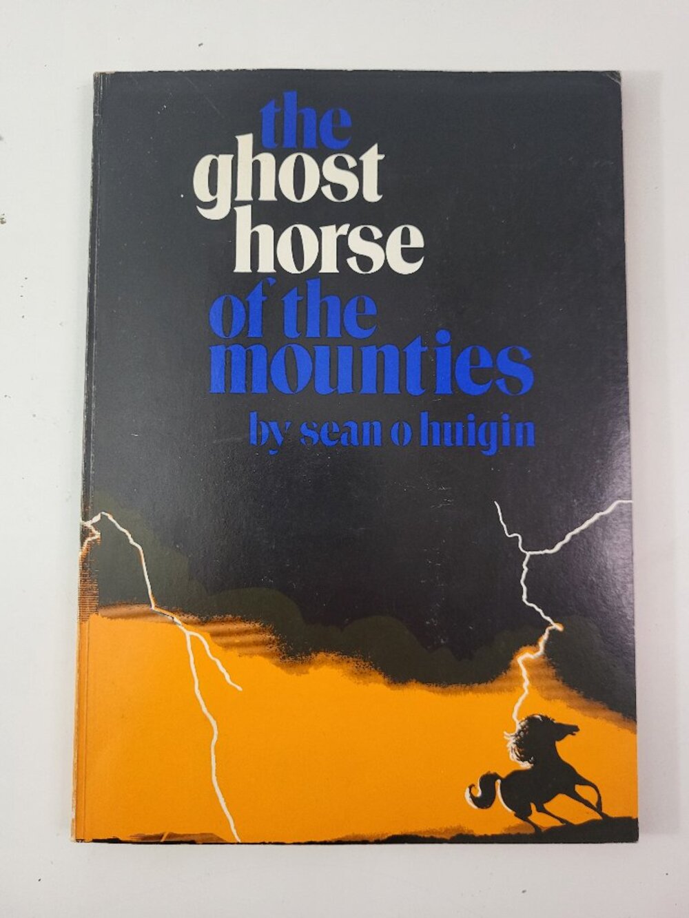The Ghost Horse of the Mounties Sean O’Huigin Signed 1st Edition 1983 Canadian